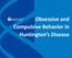 Obsessive and Compulsive Behavior in Huntington s Disease