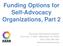 Funding Options for Self-Advocacy Organizations, Part 2