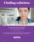 Finding solutions. Aetna s comprehensive strategy to combat the opioid epidemic