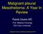 Malignant pleural Mesothelioma: A Year In Review