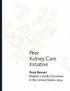 Peer Kidney Care Initiative Peer Report Dialysis Care & Outcomes in the United States, 2014