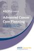 Advanced Cancer Care Planning. A Decision-Making Guide for Patients and Families Facing Serious Illness