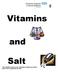 Vitamins. and. Salt. This education pack is not intended to replace any advice given from a specialist CF team
