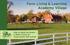 Farm Living & Learning Academy Village. Help Us Build the Dream A Better Future for Young Adults with Autism