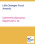 Life Changes Trust Awards. Conference Bursaries Report