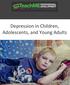 Depression in Children, Adolescents, and Young Adults