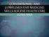 CONVENTIONAL AND COMPLEMENTARY MEDICINE: SKILLS FOR THE HEALTH CARE CONSUMER. Chapter 20