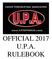 OFFICIAL 2017 U.P.A. RULEBOOK