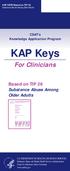 KAP Keys. For Clinicians. Based on TIP 26 Substance Abuse Among Older Adults. CSAT s Knowledge Application Program