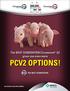 The NEXT GENERATION Circumvent G2 gives you even more PCV2 OPTIONS! THE NEXT GENERATION THE SCIENCE OF HEALTHIER ANIMALS