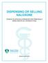 DISPENSING OR SELLING NALOXONE. Guidance for pharmacy professionals when dispensing or selling naloxone as a Schedule II drug.