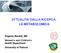 ATTUALITA DALLA RICERCA: LA METABOLOMICA. Eugenio Baraldi, MD Women s and Children s Health Department University of Padova