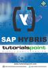 This is a preparatory tutorial, which covers the basics of SAP Hybris and explains how to deal with its various components and sub-components.