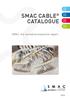 SMAC CABLE CATALOGUE. SMAC, the innovative elastomer expert FIT/10/05B