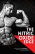 THE NITRIC OXIDE EDGE. A plateau-shattering, 4-step program to get more muscle, more strength, and legendary performance.