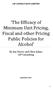 The Efficacy of Minimum Unit Pricing, Fiscal and other Pricing Public Policies for Alcohol