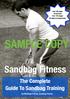 SAMPLE COPY. Sandbag Fitness. The Complete Guide To Sandbag Training. By Matthew Palfrey, Sandbag Fitness
