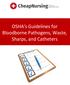 OSHA's Guidelines for Bloodborne Pathogens, Waste, Sharps, and Catheters