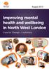 Improving mental health and wellbeing in North West London. Case for Change - a summary