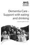 Dementia Care - Support with eating and drinking. A practical guide for carers