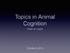 Topics in Animal Cognition. Oliver W. Layton