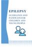 EPILEPSY GUIDELINES AND PATHWAYS FOR CHILDREN AND YOUNG PEOPLE