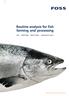 Routine analysis for fish farming and processing