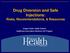 Drug Diversion and Safe Injections: Risks, Recommendations, & Resources. Oregon Public Health Division Healthcare-Associated Infections HAI Program
