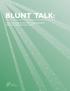 BLUNT TALK: HARMS ASSOCIATED WITH EARLY AND FREQUENT MARIJUANA USE AMONG BC YOUTH. Copyright: McCreary Centre Society, 2016
