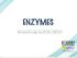 ENZYMES. Presented by Angie Ates BCND, CAHP-BC