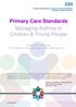 Primary Care Standards Managing Asthma in Children & Young People