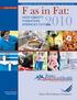 F as in Fat: HOW OBESITY THREATENS AMERICA S FUTURE EMBARGOED FOR RELEASE UNTIL JUNE 29, 2010 AT 10 AM ISSUE REPORT