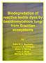 Biodegradation of reactive textile dyes by basidiomycetous fungi from Brazilian ecosystems