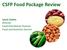 CSFP Food Package Review. Laura Castro Director Food Distribution Division Food and Nutrition Service