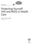 Protecting Yourself: HIV and AIDS in Health Care