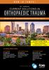 ORTHOPAEDIC TRAUMA NOW IN TAMPA! November 10-12, Renaissance International Plaza & FIVE Labs, Tampa, FL 15 TH ANNUAL CURRENT SOLU TIONS IN