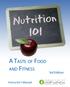 NUTRITION 101: A TASTE OF FOOD AND FITNESS. 3rd Edition. Instructor s Manual