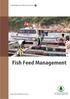 Good Aquaculture Practices Series ø. Fish Feed Management. (t) Agriculture, Fisheries and Conservation Department. Aquaculture Fisheries Division