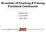 Essentials of Coaching & Training Functional Continuums. Gray Cook Lee Burton Dan John