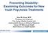 Preventing Disability: Examining Outcomes for New Youth Psychosis Treatments