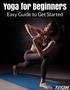 Yoga for Beginners. Easy Guide to Get Started