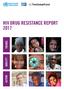 HIV DRUG RESISTANCE REPORT 2017
