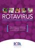 ROTAVIRUS COMMON, SEVERE, DEVASTATING, PREVENTABLE [ ] THE LATEST EVIDENCE & WHAT S NEEDED TO STOP ILLNESSES AND DEATHS