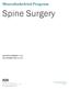 Spine Surgery. Spine Surgery Guidelines Musculoskeletal Program EFFECTIVE NOVEMBER 1, 2017 LAST REVIEWED JUNE 13, 2017
