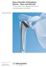 Epoca Shoulder Arthroplasty System Stem and Glenoid. Components for degenerative and posttraumatic conditions.