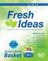 Fresh Ideas. Die an s. Choice. Inside the issue. Jan - Mar brought to you by YOUR Jewel-Osco Registered Dietitians SOUP-R-BOWL