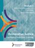 Module 1 Restorative justice process and principles Tikanga and kaupapa. Restorative Justice Facilitator Induction Training