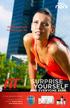 SURPRISE YOURSELF AND EVERYONE ELSE. Change your body. Transform your life. FIT Now available in Canada! Canada November 2011 NEW