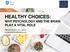 HEALTHY CHOICES: WHY PSYCHOLOGY AND THE BRAIN PLAY A VITAL ROLE. Rachel Evans. MSc. MBPsS.