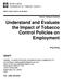 Understand and Evaluate the Impact of Tobacco Control Policies on Employment